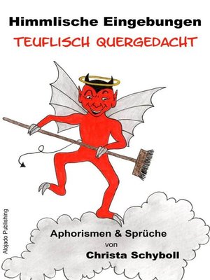 cover image of Himmlische Eingebungen teuflisch quergedacht